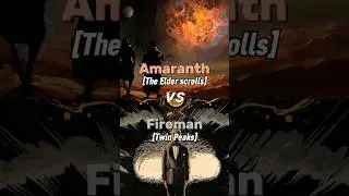 The Amaranth VS Fireman 