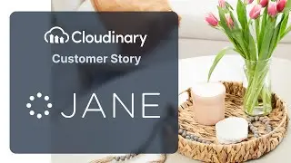 JANE.com Turns to Cloudinary to Help Sellers Optimize Images and Drive Conversions