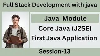FullStackDevelopment With Java | Session13 | Java Modules | Core Java | Java Coding Convension Rules