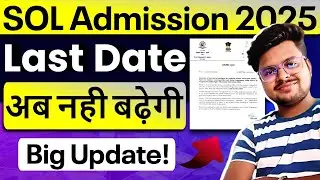 🚨DU SOL Admission 2025: Last Date Big Update! - Final Chance!