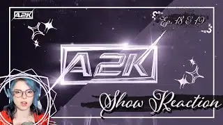 A2K ep.18 & 19  