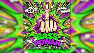 Holy Priest & Krowdexx - Bass Powah