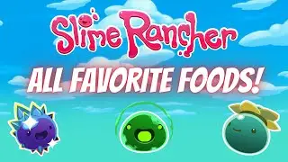 Slime Rancher - All Favorite Foods And Where To Find Them