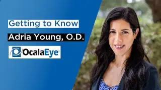 Getting to Know Adria Young, O.D.