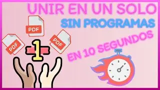 Unir varios archivos PDF en uno solo documento - Juntar varios PDF GRATIS (Sin Programas) 2024