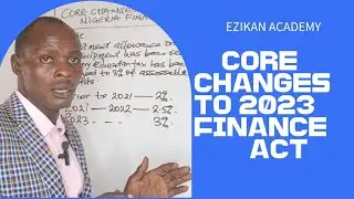 Core Changes in 2023 Finance ACT (Taxation/Advanced Taxation)- ICAN, CITN , ANAN