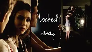 Stefan and Elena | locked away