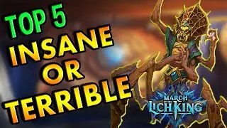 Top 5 Insane Or Terrible March of the Lich King Cards - Hearthstone