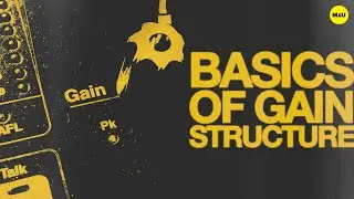 Gain Structure Basics