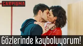 Çarpışma - Gözlerinde Kayboluyorum!