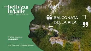 Parco delle Cave. Balconata della Pila - Finalista Premio +Bellezza in Valle 2022 - Sezione Ambiente