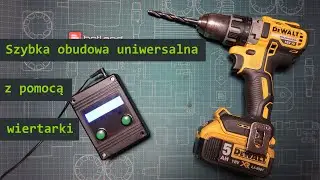 Szybka i tania obudowa z pomocą wiertarki