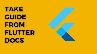 How to take reference from Flutter Docs | Flutter