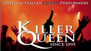 Killer Queen - I Want to Break Free (tributo ai Queen, in memoria di Freddie Mercury)