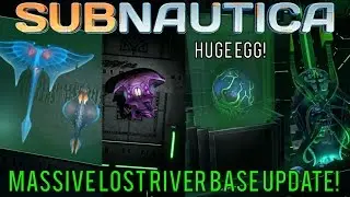 HUGE EGG IN THE LOST RIVER BASE + UPDATED WARPER ROOM! | Subnautica News