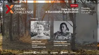 Fire Grand Challenge Webinar: Building a Successful Application