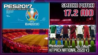 PES2017 ● NEW EURO 2020 Graphic Mod & National-Kits 2020  For PES 2017 download & install On PC