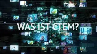 Was ist CTEM (Continuous Threat Exposure Management)?