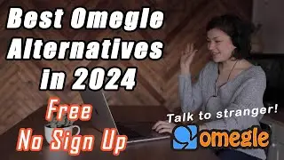Best Omegle Alternatives for Meeting Interesting Strangers | Best Sites Like Omegle Chat and Video