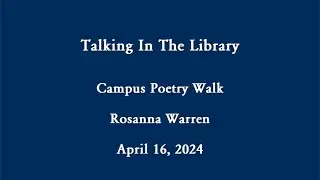 Talking In The Library Poetry Walk Rosanna Warren