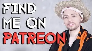 SUPPORT ME ON PATREON