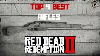 Top 4 Best Rifles in Red Dead Redemption 2 | Best Rifles Ranked Worst to Best