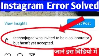 instagram was invited to be collaborator but hasn't yet accepted error problem solve