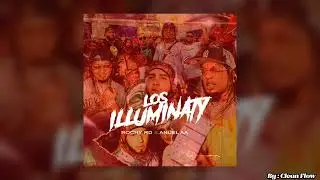 Los Illuminaty (Clean) - Rochy RD X Anuel AA