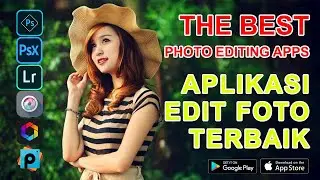 You Should Know! THE BEST APP FOR PHOTO EDITING | Kamu Harus Tahu! Aplikasi terbaik untuk edit foto