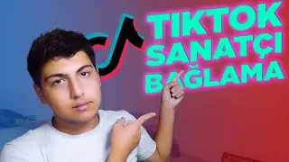 Tiktok'a sanatçı profili nasıl bağlanır? | En basit yöntem