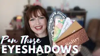 Pan Those Eyeshadows Update #1 // February 2022