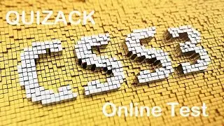 CSS 3 Skill Assessment Online Test | Quizack Online Exam System | Skill Assessment