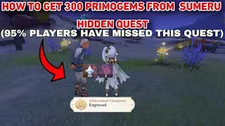 SUMERU HIDDEN QUEST WHICH YOU MIGHT HAVE MISSED !!! ALMOST 300 PRIMOGEMS IN IT. #genshinimpact