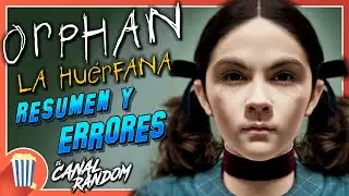 👧🏻🔪 THE ORPHAN - SUMMARY and MOVIE ERRORS | THE ORPHAN 🔪👧🏻