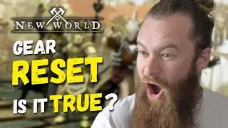 IS IT TRUE? Is Our Gear In New World being RESET?