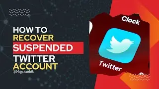 How to recover suspended Twitter account in 2022 | NagaKarthik 