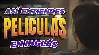 This is how you understand movies in English!