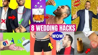 8 Amazing Wedding Hacks | Party Hacks | Underwear Hacks, Hangover, Shoe Bite & More | ANKIT TV