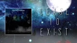 Mask of Semblant - Cease to Exist