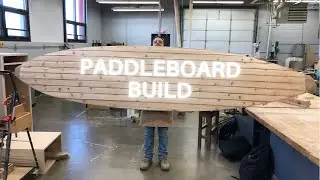 Wooden Paddleboard Build: Episode 3, Wrapping the skin over the frame