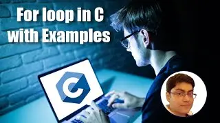 For loop in C Programming with Examples | C Programming Tutorial for Beginners