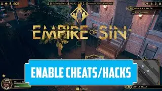 Empire of Sin: How to enable Cheats (Godmode, Unlimited Money) | Empire of Sin Dev mode tutorial