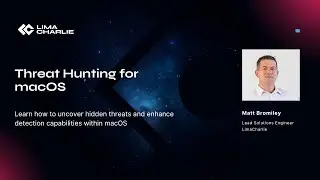 Threat Hunting for macOS - Webinar