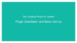 TechBytes: Teradata plug-in for Dataiku: Set-up