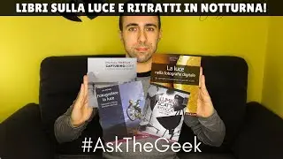 Quali libri consigli a tema LUCE e come fare foto di ritratto di sera ? 