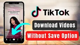 How to Download TikTok Videos Without Save Option !