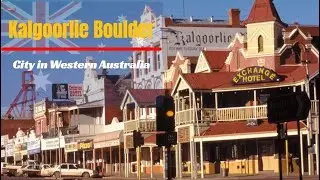 Kalgoorlie Boulder City in Western Australia