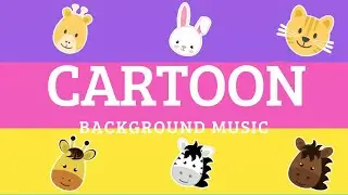 Funny Cartoon Animation Background Music For Videos