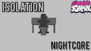 Isolation (Nightcore) | Friday Night Funkin' | FNaF World