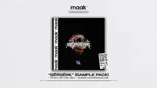 [FREE] «Berserk» Sample Pack (Trap, EDM, Hip-Hop, Pop, Loop Kit, Splice, 2024)